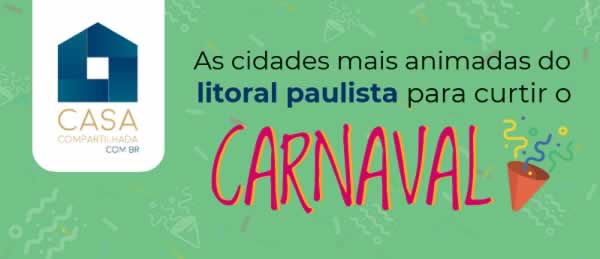 As cidades mais animadas no litoral paulista para curtir o Carnaval